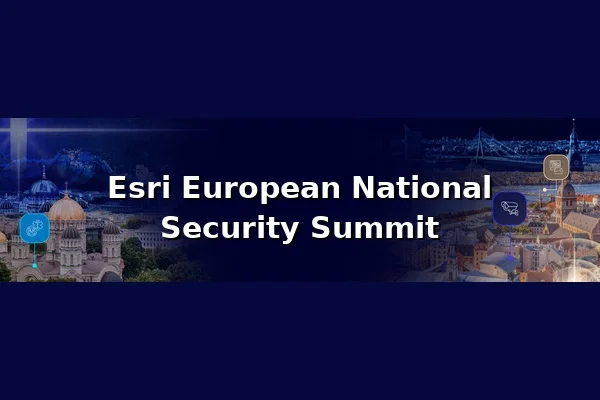 Esri European National Security Summit